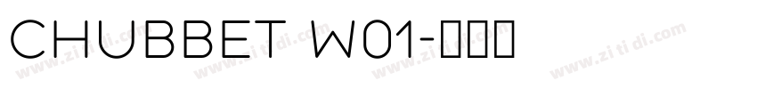 Chubbet W01字体转换